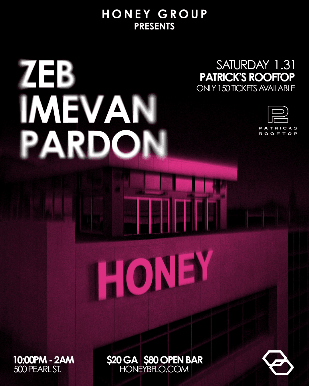 HONEY ⬡ Patrick's Rooftop: Zeb, imEvan, Pardon 