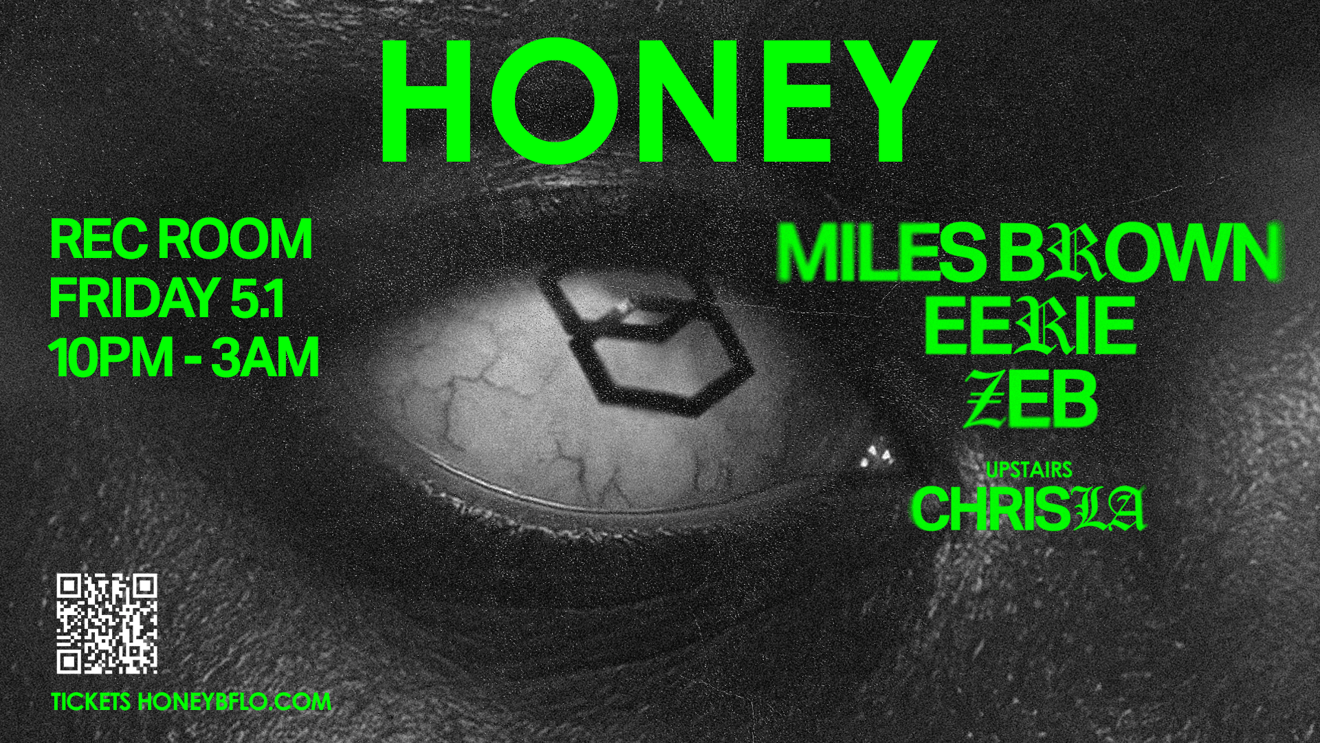 HONEY: REC ROOM with EERIE, Zeb, Miles Brown, ChrisLa