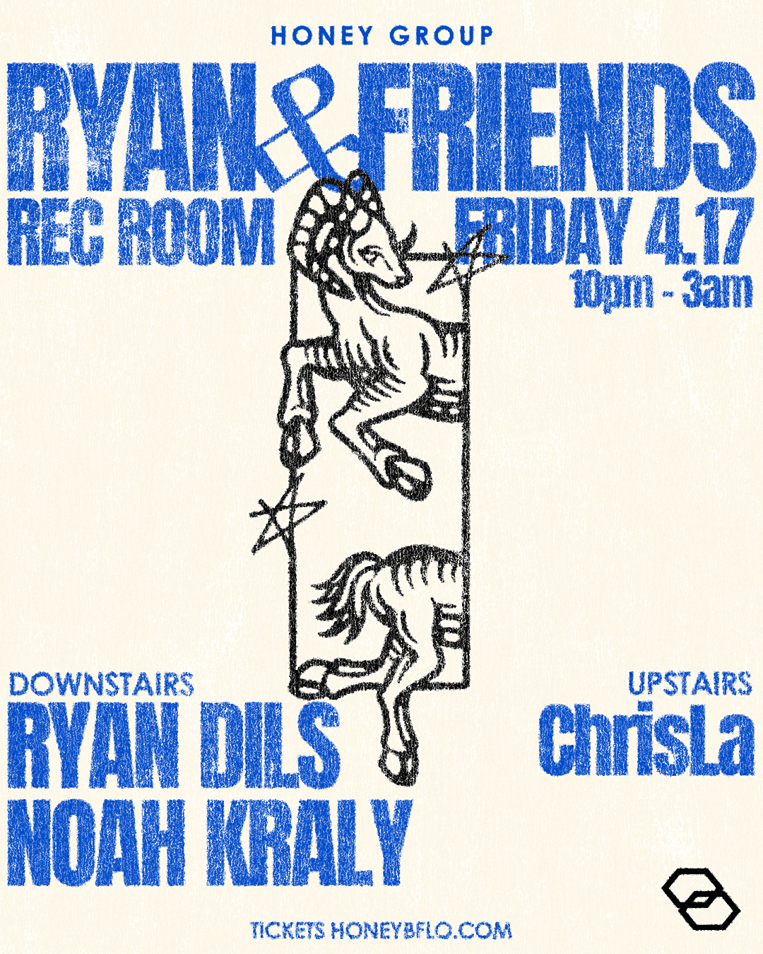 HONEY: Ryan & Friends At Rec Room with Noah Kraly & ChrisLa